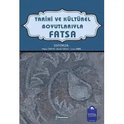 Tarihi ve Kültürel Boyutlarıyla Fatsa - Murat Özkan - Fenomen Yayıncılık