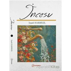 İncesu - İrşadi Harbigil - Fenomen Yayıncılık