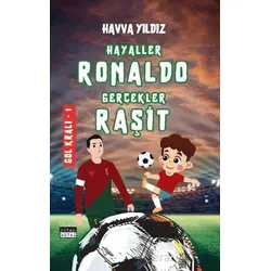 Hayaller Ronaldo Gerçekler Raşit - Gol Kralı 1 - Havva Yıldız - Siyah Beyaz Yayınları