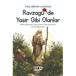 Ravzagülde Yasir Gibi Olanlar - Halil İbrahim Alsancak - Tilki Kitap