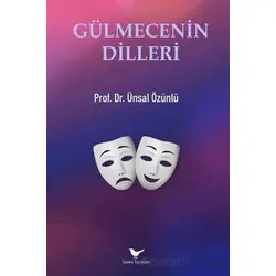 Gülmecenin Dilleri - Ünsal Özünlü - Günce Yayınları