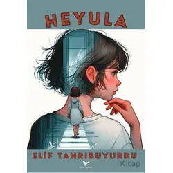 Heyula - Elif Tanrıbuyurdu - Günce Yayınları