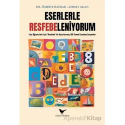 Eserlerle Resfebeleniyorum - Ahmet Akan - Günce Yayınları