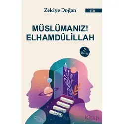 Müslümanız! Elhamdülillah - Zekiye Doğan - Kuytu Yayınları