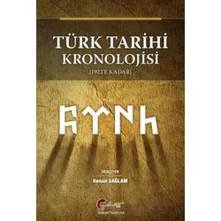 Türk Tarihi Kronolojisi (1923 e Kadar) - kenan sağlam - Galeati Yayıncılık