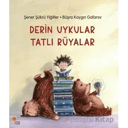 Derin Uykular Tatlı Rüyalar - Şener Şükrü Yiğitler - Günışığı Kitaplığı
