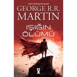 Işığın Ölümü - George R. R. Martin - Dex Yayınevi