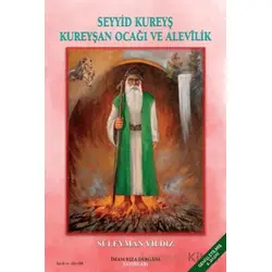 Seyyid Kureyş Kureyşan Ocağı ve Alevilik - Süleyman Yıldız - İmam Rıza Dergahı Yayınları