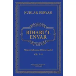 Biharu’l Envar Cilt 7-8 - Allame Muhammed Bakır Meclisi - İmam Rıza Dergahı Yayınları