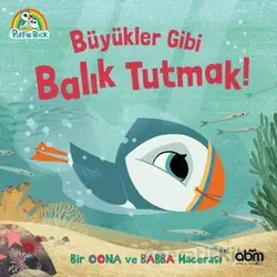 Puffin Rock- Büyükler Gibi Balık Tutmak! - Kolektif - Abm Yayınevi