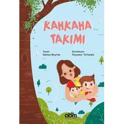 Kahkaha Takımı - Gamze Baytan - Abm Yayınevi