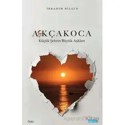 Aşkçakoca - İbrahim Bilgin - Mat Kitap