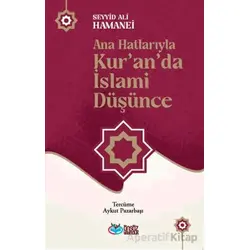 Ana Hatlarıyla Kur’an’da İslami Düşünce - Seyyid Ali Hamanei - Önsöz Yayıncılık