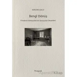 Bengî Dönüş - Sercan Çalcı - Norgunk Yayıncılık