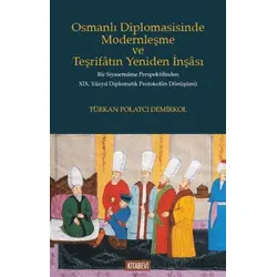 Osmanlı Diplomasisinde Modernleşme ve Teşrifatın Yeniden İnşası