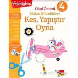 Okul Öncesi Makas Etkinlikleri Kes, Yapıştır, Oyna 4. Seviye - Kolektif - Dikkat Atölyesi Yayınları