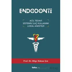 Endodonti - Hakan Şen - Yakın Kitabevi