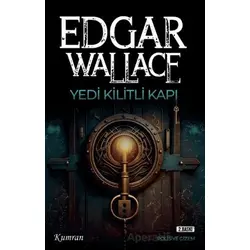 Yedi Kilitli Kapı - Edgar Wallace - Kumran Yayınları
