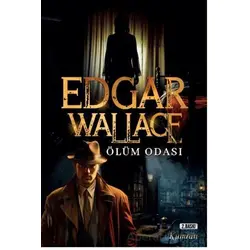 Ölüm Odası - Edgar Wallace - Kumran Yayınları