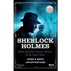 Sherlock Holmes/Edwin Drood’un Gizemini Çözüyor & Kayip Adam Vakasi