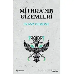 Mithra’nın Gizemleri - Franz Cumont - Kumran Yayınları