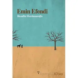Emin Efendi - Muzaffer Hacıhasanoğlu - Vacilando Kitap