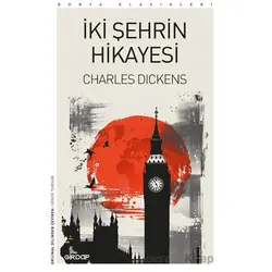 İki Şehrin Hikayesi - Charles Dickens - Girdap Kitap