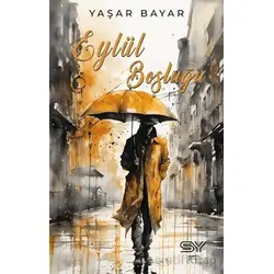 Eylül Boşluğu - Yaşar Bayar - Servet Yayınevi