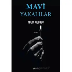 Mavi Yakalılar - Adem Gelgeç - Armoni Yayıncılık