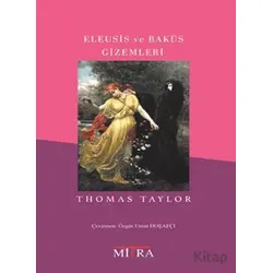 Eleusis ve Baküs Gizemleri - Thomas Taylor - Mitra Yayınları