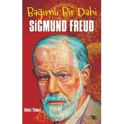 Bağımlı Bir Dahi Sigmund Freud - Deniz Yılmaz - Halk Kitabevi