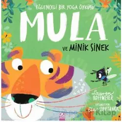 Mula ve Minik Sinek - Lauren Hoffmeier - Altın Kitaplar