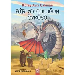 Bir Yolculuğun Öyküsü - Koray Avcı Çakman - Altın Kitaplar