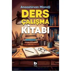 Ders Çalışma Kitabı - Anooshirvan Miandji - Bilgi Yayınevi