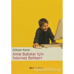 Anne Babalar İçin İnternet Rehberi - Gökçen Karan - Epsilon Yayınevi