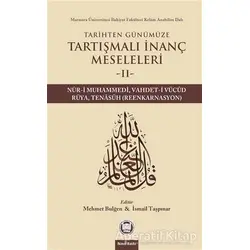 Tarihten Günümüze Tartışmalı İnanç Meseleleri 2
