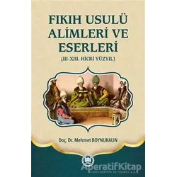 Fıkıh Usulü Alimleri ve Eserleri - Mehmet Boynukalın - Marmara Üniversitesi İlahiyat Fakültesi Vakfı