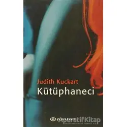 Kütüphaneci - Judith Kuckart - Epsilon Yayınevi