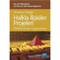 Teoriden Pratiğe Halkla İlişkiler Projeleri - Nilay Başok Yurdakul - Nobel Akademik Yayıncılık