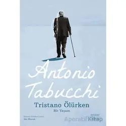 Tristano Ölürken - Antonio Tabucchi - Everest Yayınları