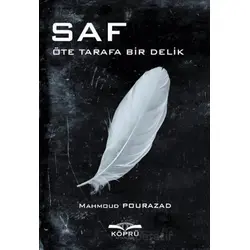 Saf – Öte Tarafa Bir Delik - Mahmoud Pourazad - Köprü Kitapları