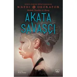 Akata Savaşçı / Nsibidi Yazıtları 2. Kitap - Nnedi Okorafor - İthaki Yayınları