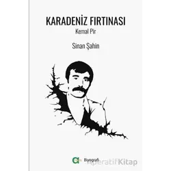 Karadeniz Fırtınası/Kemal Pir - Sinan Şahin - Aram Yayınları