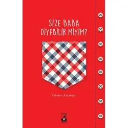 Size Baba Diyebilir Miyim Tuğçe Yılmaz Küsurat Yayınları