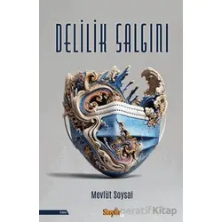 Delilik Salgını - Mevlüt Soysal - Sayfa6 Yayınları