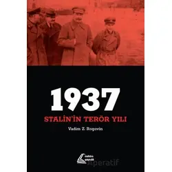 1937: Stalinin Terör Yılı - Vadim Z. Rogovin - Mehring Yayıncılık
