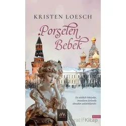 Porselen Bebek - Kristen Loesch - Arkadya Yayınları