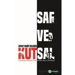 Saf ve Kutsal - Cumhuriyet Dönemi Türk Şiirinde Kurucu Poetikalar
