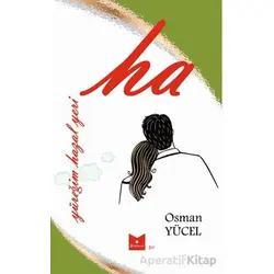 Ha / Yüreğim Hazal Yeri - Osman Yücel - Serencam Yayınevi