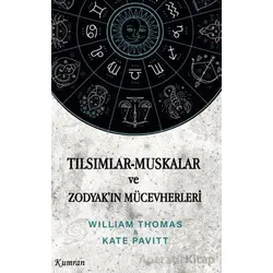 Tılsımlar Muskalar ve Zodyak’ın Mücevherleri - Kate Pavitt - Kumran Yayınları